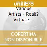 Various Artists - Realt? Virtuale Compilation cd