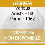 Various Artists - Hit Parade 1962 cd