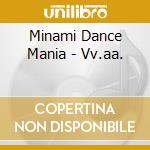 Minami Dance Mania - Vv.aa.