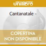 Cantanatale -