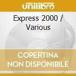 Express 2000 / Various cd