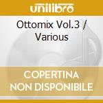 Ottomix Vol.3 / Various cd