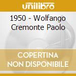 1950 - Wolfango Cremonte Paolo cd musicale di 1950