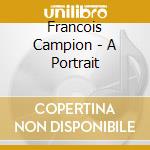 Francois Campion - A Portrait cd