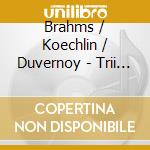 Brahms / Koechlin / Duvernoy - Trii Per Corno - Horn Trios cd