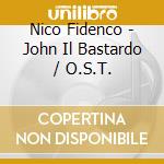 Nico Fidenco - John Il Bastardo / O.S.T. cd