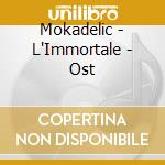 Mokadelic - L'Immortale - Ost cd