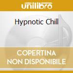 Hypnotic Chill cd