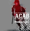 Mokadelic - ACAB. All Cops Are Bastards cd