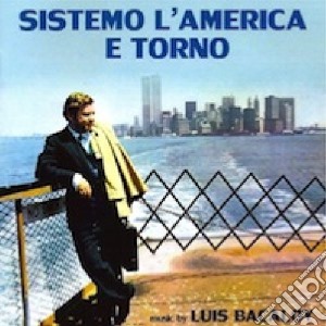 Luis Bacalov - Sistemo L'America E Torno cd musicale di Luis Bacalov
