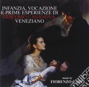 Fiorenzo Carpi - Infanzia, Vocazione E Prime Esperienze di Giacomo Casanova, Veneziano cd musicale di Fiorenzo Carpi