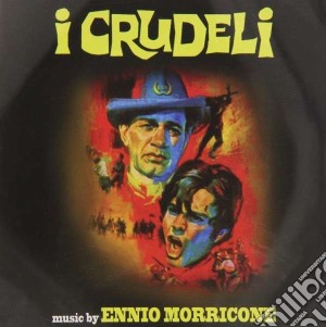 Ennio Morricone - I Crudeli cd musicale di Ennio Morricone