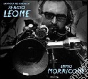 Ennio Morricone - La Musica Nel Cinema Di Sergio Leone cd musicale di Ennio Morricone