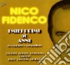 Nico Fidenco - I Miei Primi 50 Anni (6 Cd) cd musicale di Nico Fidenco