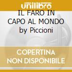 IL FARO IN CAPO AL MONDO by Piccioni cd