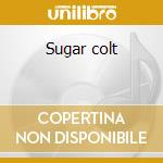 Sugar colt cd