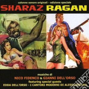 Nico Fidenco & Gianni Dell'orso - Sharaz Ragan cd musicale di Nico Fidenco & Gianni Dell'orso