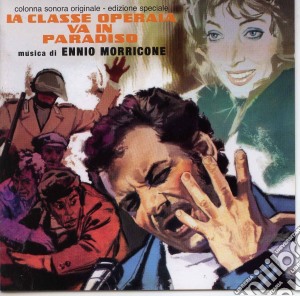 Ennio Morricone - La Classe Operaia Va In Paradiso cd musicale di Ennio Morricone