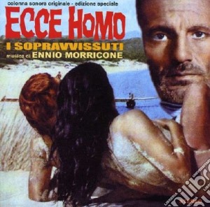 Ennio Morricone - Ecce Homo - I Sopravvissuti cd musicale di Ost