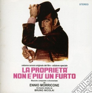 Ennio Morricone - La Proprietà Non E' Piu' Un Furto cd musicale di Ennio Morricone