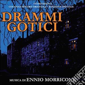 Ennio Morricone - Drammi Gotici cd musicale di Ennio Morricone