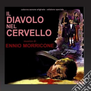 Ennio Morricone - Il Diavolo Nel Cervello cd musicale di Ennio Morricone