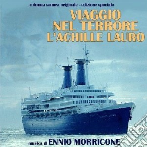 Ennio Morricone - Viaggio Nel Terrore - L'achille Lauro cd musicale di Ennio Morricone