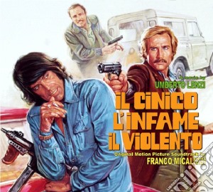 Franco Micalizzi - Il Cinico, L'Infame, Il Violento cd musicale di Umberto Lenzi