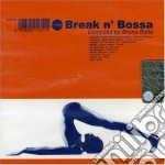 Break N' Bossa / Various cd