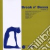 Break N Bossa 2 / Various cd
