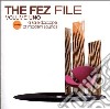 Fez File (The): Volume Uno / Various cd