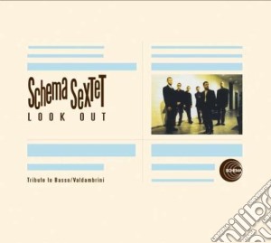 Schema Sextet - Look Out cd musicale di SCHEMA SEXTET (ROSARIO GIULIANI)