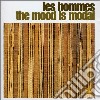 Hommes (Les) - Mood Is Modal cd