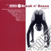 Break N Bossa 4 / Various cd