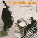 Quartetto Logreco - Reflections