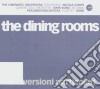 Dining Rooms (The) - Versioni Particolari cd