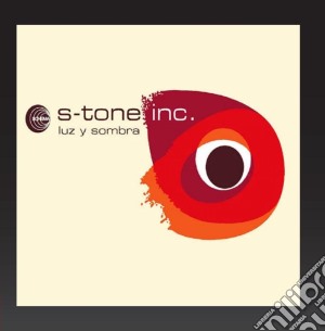 S-tone Inc. - Luz Y Sombra cd musicale di S-TONE INC.