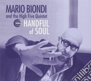 Mario Biondi And The High Five Quintet - Handful Of Soul cd musicale di BIONDI MARIO