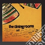 Dining Rooms (The) - Ink cd