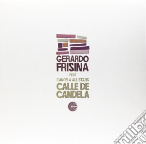 (LP Vinile) Gerardo Frisina Feat. Candela All Stars - Calle De Candela (12