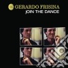 Gerardo Frisina - Join The Dance cd musicale di Gerardo Frisina