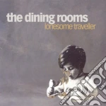 Dining Rooms (The) - Lonesome Traveler cd