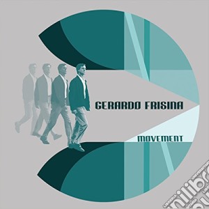 Gerardo Frisina - Movement cd musicale di Gerardo Frisina