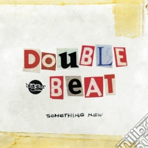Double Beat - Something New cd musicale di DOUBLE BEAT