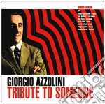 Giorgio Azzolini - Tribute To Someone