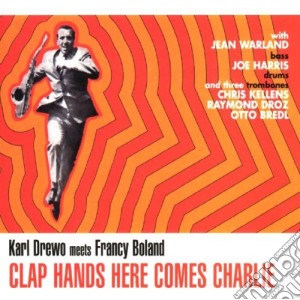 Karl Drewo Meets Francy Boland - Clap Hands Here Comes Charlie cd musicale di DREWO/BOLLAND