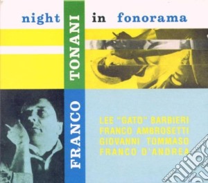 Franco Tonani - Night In Fonorama cd musicale di FRANCO TONONI
