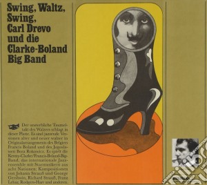 Carl Drevo & The Clarke-boland Big Band - Swing Waltz Swing cd musicale di CARL DREVO & DIE CLA