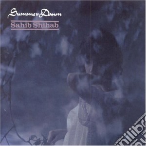 Sahib Shihab - Summer Dawn cd musicale di CLARKE BOLAN SEXTET