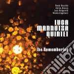 Luca Mannutza Quintet - The Remembering